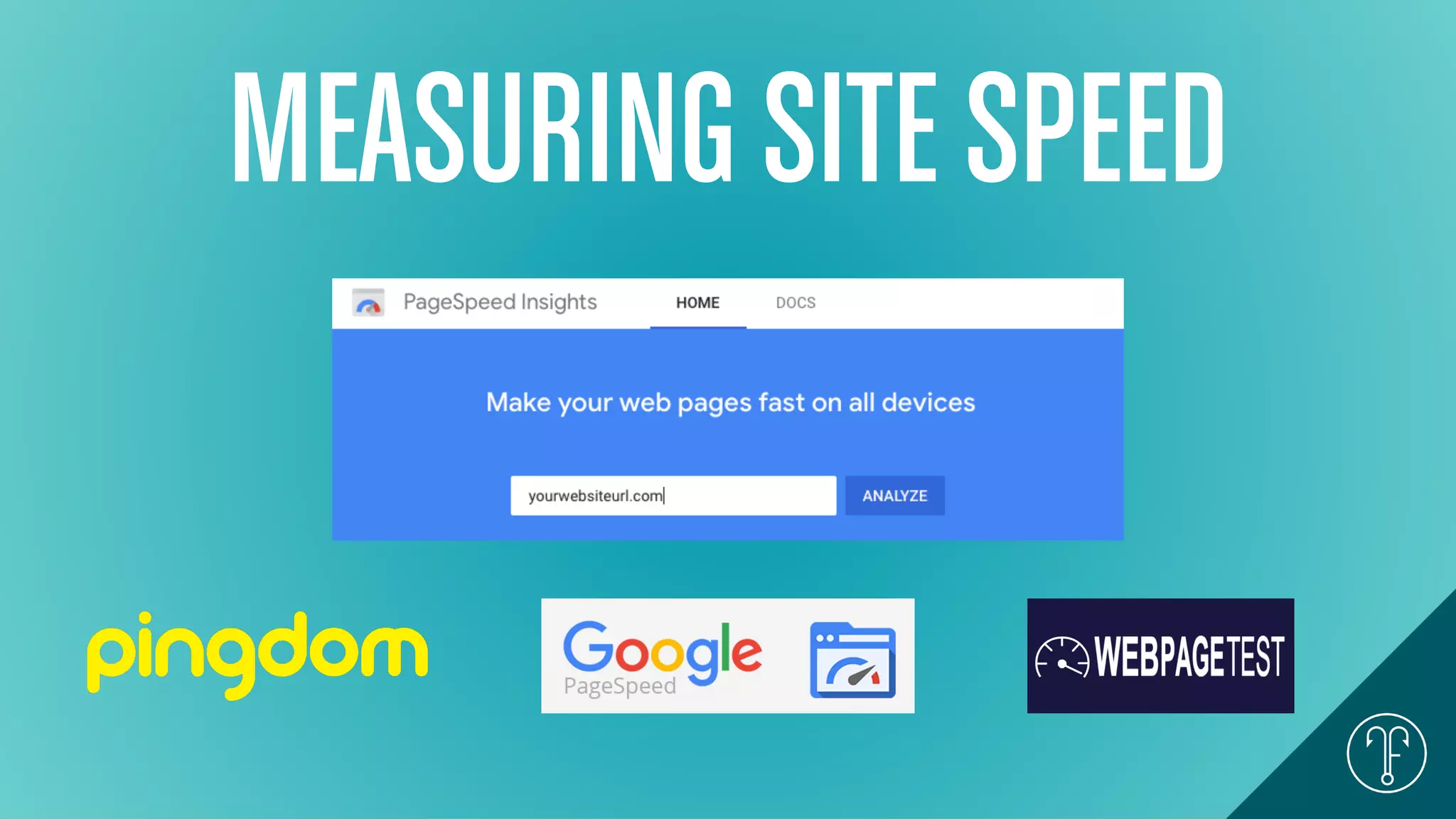 MEASURING SITE SPEED
 