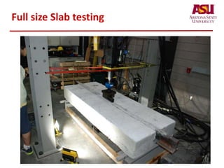 Full size Slab testing
 