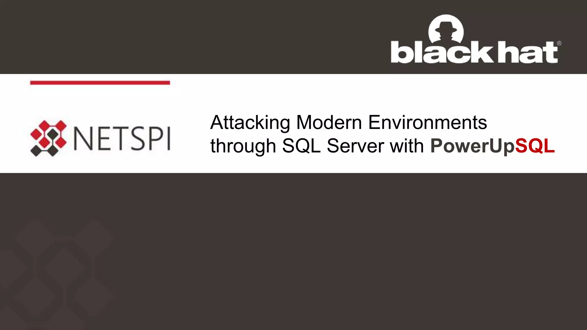 2019 Blackhat Booth Presentation PowerUpSQL PPT