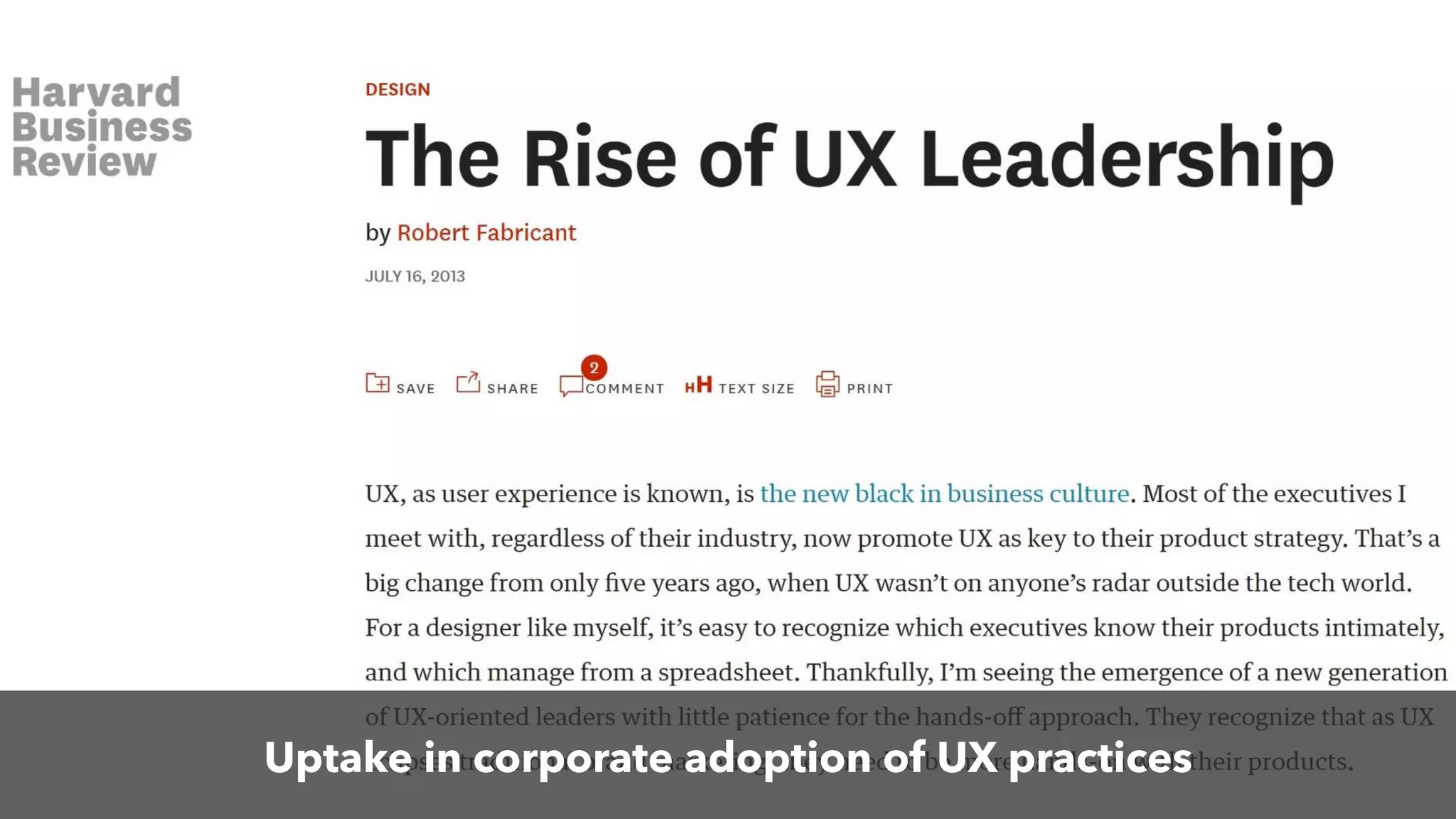 Uptake in corporate adoption of UX practices
 