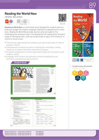 86 READING
Short Articles for Reading Comprehension is a three-level reading course
intended for high-beginning to low-intermediate students learning to read
English. Most reading passages and exercises have been revised and updated
for the Second Edition. The non-fiction passages found throughout this series
present students with a wide range of up-to-date informative articles that will
help transition students from a learning-to-read stage to a reading-to-learn
stage of language development.
f 1RQILFWLRQ SDVVDJHV GHYHORSHG ZLWK FRQWUROOHG UHDGDELOLW
f 0XOWLSOH UHDGLQJ FRPSUHKHQVLRQ DQG YRFDEXODU UHLQIRUFHPHQW DFWLYLWLHV LQ HDFK XQLW
f :ULWLQJ DFWLYLWLHV EDVHG RQ WKH FRQWHQW RI UHDGLQJ SDVVDJHV
f :UDS XS H[HUFLVHV GHVLJQHG WR RUJDQL]H VWXGHQWV XQGHUVWDQGLQJ RI UHDGLQJ
passages at the end of every unit
f 03 'V LQFOXGLQJ ODVV %RRVWHU
Short Articles for Reading Comprehension
21st
HQWXU (GXFDWLRQDO 7KHPHV
Ken Methold
STUDENT STUDENT BOOK
Pages
Unit
6
Units
Book
20
Scan to view
sample unit!
Complimentary Downloads
compasspub.com/SARC2e
LEVEL intermediate
Teacher’s
Kit
Student Book
Short Articles For Reading Comprehension 1, Second Edition - Student Book with Student Digital Materials CD 9781640150874
Short Articles For Reading Comprehension 2, Second Edition - Student Book with Student Digital Materials CD 9781640150881
Short Articles For Reading Comprehension 3, Second Edition - Student Book with Student Digital Materials CD 9781640150898
 