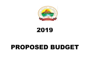 PROPOSED BUDGET
2019
 