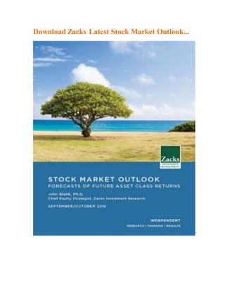 Download Zacks Latest Stock Market Outlook...
 