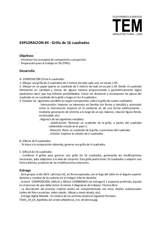 EXPLORACION #4 - Grilla de 16 cuadrados
Objetivos
. Introducir los conceptos de composici�n y proporci�n.
. Preparaci�n pa...