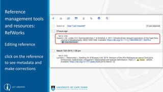 Reference
management tools
and resources:
RefWorks
Editing reference
click on the reference
to see metadata and
make corrections
 