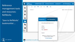 Reference
management tools
and resources:
RefWorks
‘Save to RefWorks’
bookmarklet …
 