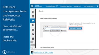 Reference
management tools
and resources:
RefWorks
‘Save to RefWorks’
bookmarklet …
Install the
bookmarklet
 