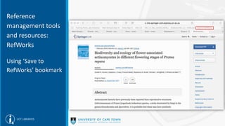 Reference
management tools
and resources:
RefWorks
Using ‘Save to
RefWorks’ bookmark
 