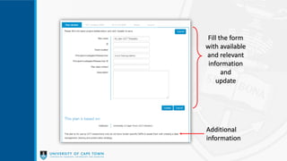 Fill the form
with available
and relevant
information
and
update
Additional
information
 