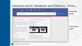 Literature search: Databases and Platforms - Primo …
Searching
panel
Information
panel
 