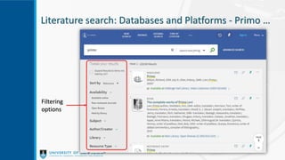 Literature search: Databases and Platforms - Primo …
Filtering
options
 