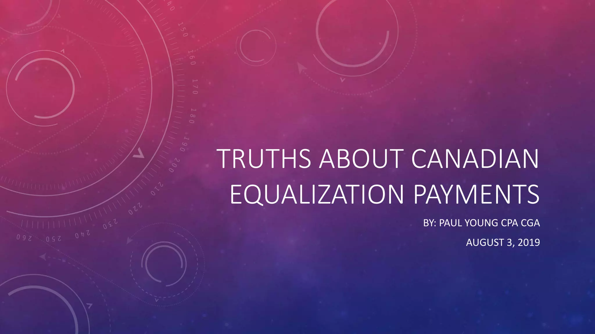 2019 Election Equalization Payments Canada August 2019 PPT