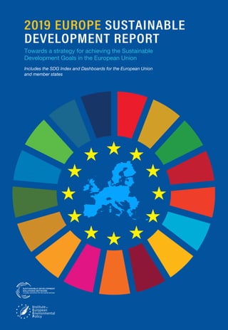 Towards a strategy for achieving the Sustainable
Development Goals in the European Union
Includes the SDG Index and Dashboards for the European Union
and member states
 