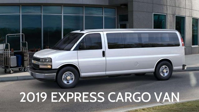 2019 chevrolet express cargo van