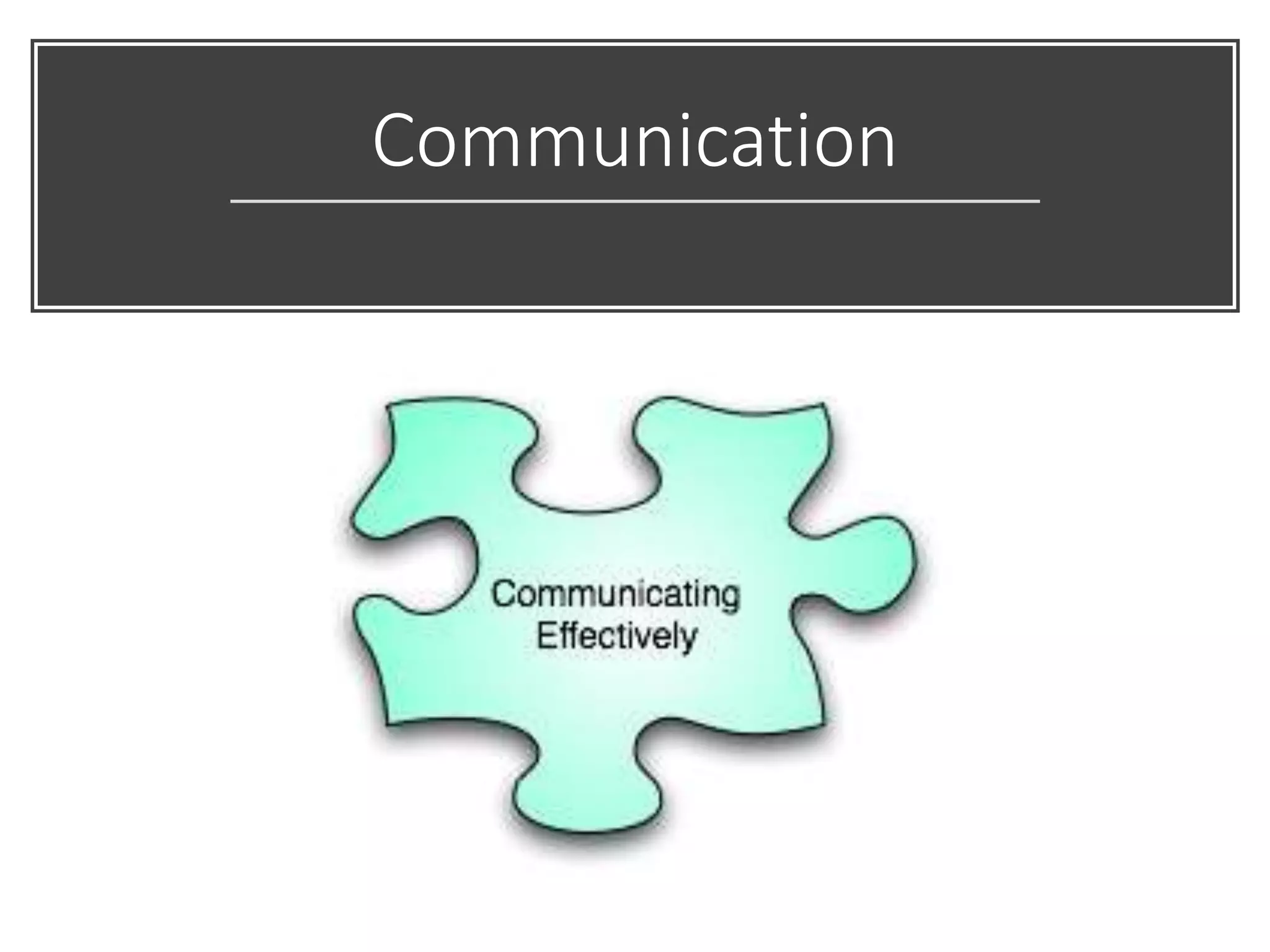 Communication
 