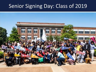 Senior Signing Day: Class of 2019
 