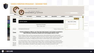 • Piracy and copyright infringement – Pirate Bay, Bit
Torrent, etc.
• Cybersquatting & Typosquatting
• Counterfeiting
• Dilution (not really an attack)
• Band-aid
• Kleenex
CISSP® MENTOR PROGRAM – SESSION TWO
58
LEGAL AND REGULATORY ISSUES
Intellectual Property – Intellectual Property Attacks
 