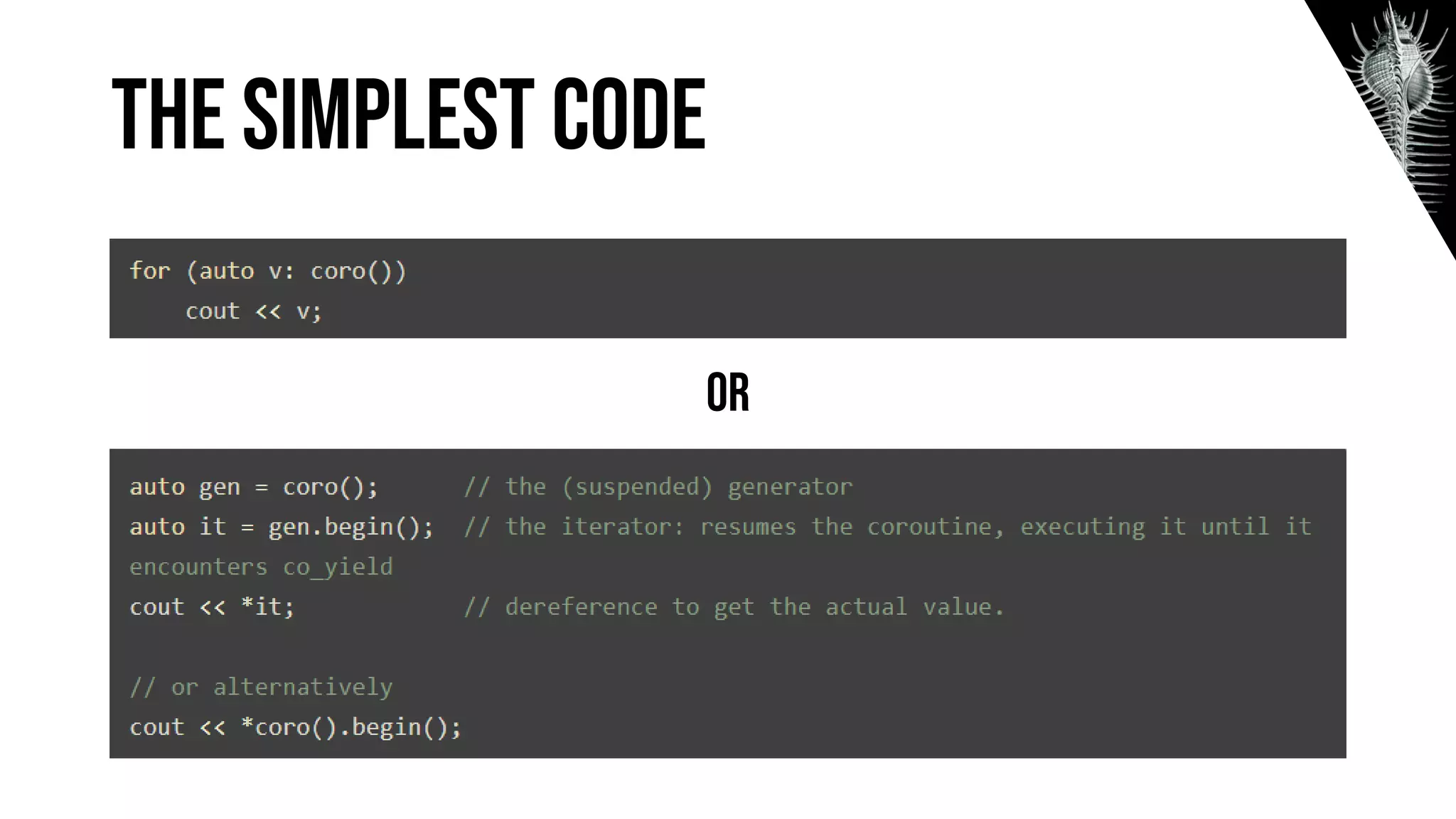 The Simplest code
Or
 