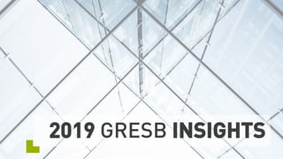 2019 GRESB INSIGHTS
 