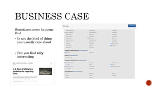 Sometimes news happens
that
• Is not the kind of thing
you usually care about
• But you find very
interesting
 