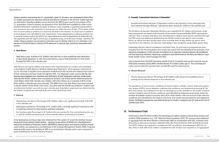 Tobacco product use among the U.S. population, aged 18–64 years, was compared to that of the
AC Soldier population by adjusting national prevalence estimates to the 2015 AC Soldier age and
sex distribution. Readily available survey data from the BRFSS were used for the analysis of the
U.S. population. Tobacco product use questions in the 2018 PHA were modified to collect more
detailed information regarding the types of tobacco used, including e-cigarette/vaping informa-
tion. Questions were also reworded to include any use within the past 30 days. This broader defini-
tion of current tobacco product use may have resulted in the inclusion of casual users in addition
to the frequent users identified in prior assessments. To be categorized as a tobacco product user
in national surveys such as the BRFSS, the respondent must meet a designated use threshold (e.g.,
100 cigarettes) and self-report current use, as opposed to any use in the past 30 days. Therefore, AC
Soldier tobacco product use prevalence estimates may be inflated relative to U.S. estimates. Com-
parisons of 2018 PHA data to historical PHA data and to national data should be interpreted with
caution.
6. Heat Illness
Heat illness cases: Number of AC Soldiers who had one or more qualifying heat exhaustion
or heat stroke diagnoses, or who were reported as a case of heat exhaustion or heat stroke
through the DRSi in the calendar year
Heat illnesses among AC Soldiers and trainees were reported based on incident cases identified
in the Defense Health Agency’s Weather-related Injury Repository, which captures a selection of
ICD-10-CM codes in inpatient and outpatient medical encounter records and medical event reports
of heat exhaustion and heat stroke through the DRSi. The diagnostic codes used to identify heat
illnesses were adapted from standard case definitions of heat exhaustion and heat stroke estab-
lished by the AFHSB. Soldiers were counted as an incident case if they had an initial encounter for
a heat illness within that calendar year. Soldiers with only a follow-up or sequelae visit for a heat
illness within a calendar year were excluded. This differs from how heat illness cases were counted
in the last edition of the Health of the Force. Consistent with the AFHSB case definition, Soldiers were
considered an incident case only once per calendar year. Installation assignment was determined by
the Soldier’s assigned unit ZIP code at the time of the heat illness event.
7. Hearing
Hearing injury incidence: Percentage of AC Soldiers with a new significant threshold shift (STS)
in the calendar year
Hearing loss prevalence: Percentage of AC Soldiers with a clinically significant hearing loss and/
or requiring a fitness-for-duty hearing readiness evaluation
Not hearing ready: Percentage of AC Soldiers who are overdue for their annual hearing test, are
in need of a follow-up hearing test, or have missed a follow-up hearing test window
Army hearing loss and injury data were obtained from the system of record, the Defense Occupa-
tional and Environmental Health System – Hearing Conservation (DOEHRS-HC) Data Repository
utilized by the Medical Protection System (MEDPROS). Hearing injury and hearing readiness classifi-
cation metrics are updated on a monthly basis in the Strategic Management System (SMS). Projected
hearing profile metrics are updated in SMS on an annual basis. Hearing metrics were compared to
goals established by the Army Hearing Program.
8. Sexually Transmitted Infections (Chlamydia)*
Sexually transmitted infections (Chlamydia) incidence rate: Number of new chlamydia infec-
tions reported through DRSi per 1,000 person-years among AC Soldiers in the calendar year
The incidence of reported chlamydia infections was evaluated for AC Soldiers and trainees. Instal-
lation assignment was based on the location of the medical treatment facility (MTF) reporting the
infection. New or incident infections were identified from medical event reports submitted through
the DRSi using case definitions published by the AFHSB. Incident case reports were counted;
follow-up reports less than 30 days apart were excluded. After 30 days, follow-up reports were
counted as a new infection. STI rates per 1,000 Soldiers were computed using Soldier person-time.
Chlamydia infection rates for installations with fewer than 20 cases were not reported and were
excluded from the IHI computation since small case counts limit the reliability of the estimates. Poor
reporting compliance (<50%) was also considered as an exclusion criteria; however, all installations
met the reporting threshold. Reporting compliance was determined by the Navy and Marine Corps
Public Health Center, which manages the DRSi.
Data extracted from the MHS Population Health Portal in Carepoint were used to examine annual
chlamydia screening among MHS-enrolled female AC Soldiers under age 25. The screening esti-
mates contextualize the reported rates and identify areas for improvement.
9. Chronic Disease*
Chronic disease prevalence: Percentage of AC Soldiers with at least one qualifying new or
existing chronic disease diagnosis in the calendar year
The prevalence of seven chronic conditions of interest (asthma, arthritis, chronic obstructive pulmo-
nary disease (COPD), cancer, diabetes, cardiovascular conditions, and hypertension) among AC Sol-
diers and trainees was estimated from ICD-10-CM diagnosis codes identified in the Soldier’s medical
records. Prevalent cases of chronic conditions were identified by diagnoses at any point within the
window of available medical encounter data (2010–2018). Soldiers with one or more of the selected
conditions were identified for the analysis, and Army-level trends were provided for each diagnostic
subset. Installation assignment was determined by the Soldier’s assigned unit ZIP code at the end of
calendar year 2018.
IV.	 Performance Triad
Performance Triad (P3) metrics reflect the percentage of Soldiers meeting national sleep, activity, and
nutrition (SAN) guidelines (e.g., CDC, National Sleep Foundation (NSF)). P3 measures were obtained
in aggregate from the Army Resiliency Directorate (ARD) in coordination with AAG. Estimates were
derived from relevant survey items collected within the Physical Domain of the Global Assessment
Tool (GAT). Soldiers are required to complete the GAT annually per Army Regulation (AR) 350–53
(DA, 2014). In 2018, 66% of AC Soldiers completed the GAT. P3 data were reported as an aggregated
METHODS 147146 2019 HEALTH OF THE FORCE REPORT
Appendices
 