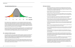 METHODS 157156 2019 HEALTH OF THE FORCE REPORT
Appendices
Normally Distributed Data Curve
5016 84 98 99.920.1
1-1
Average
-2-3 2 3 IHI Score
Percentile
Each installation’s IHI is a standardized score (z-score) calculated by pooling the metric-specific
scores for that installation. Metric-specific scores were weighted to prioritize readiness detractors,
as follows: injury–30%, sleep disorders–15%, obesity–15%, chronic disease–15%, tobacco product
use–15%, STI (chlamydia)–5%, and air quality–5%. The resulting weighted averages of these metrics
were then standardized using the mean and standard deviation across all installations presented in
Health of the Force to create the IHI score for each installation.
For ease of interpretation, the IHI is presented as a percentile as well as a z-score. The IHI percentile is
equal to the area under the standard normal probability distribution for each installation’s IHI score.
The IHI percentiles are categorized as follows: <20%, 20–29%, 30–39%, 40–49%, 50–59%, 60–69%,
70–79%, 80–89%, and ≥90%. Higher percentiles reflect more favorable health status.
VII.	 Installation Profile Summaries
The installation profile summary pages report population estimates, and age and sex distributions.
Population estimates were derived from person-time calculated from DMDC personnel rosters.
Person-time, which is analogous to Full-Time Equivalents (FTE), estimates the average number of
Soldiers at an installation during the year. Installation assignments for AC Soldiers and trainees
(excluding cadets) were determined by unit ZIP code.
Installations with a high turnover, such as those with a large trainee population, may not be accus-
tomed to calculating their population size in this way. These estimates are intended to be a frame of
reference and do not necessarily correspond to the population evaluated for each metric included
in the installation profile summary and report.
VIII.	Data Limitations
•	 Methodology and data source changes from prior Health of the Force reports prevent
direct comparisons of measures across the reports. Updated trend charts are provided
for affected metrics, and additional details regarding installation demographics and met-
ric components are included to provide clarity.
•	 Higher estimates for a metric may not be indicative of a problem but rather may reflect a
greater emphasis on detection and treatment.
•	 Composite measures or indices may mask important differences seen at the individual
metric level. It is important to examine the components for which more targeted preven-
tion programs can be developed.
•	 Personnel and medical data for cadets were not available; therefore, USAG West Point
estimates using DMDC-derived data are limited to permanent party AC Soldiers.
•	 Metrics based on ICD-10-CM codes entered in patient medical records are subject to cod-
ing errors. Estimates may also be conservative given that individuals may not seek care
or may choose to seek care outside the MHS or the TRICARE claims network.
•	 The BMI averages reported in Health of the Force accurately estimate population statistics,
but may not be appropriate for smaller units and are not intended for individual Soldier
assessment.
•	 Measures based on self-reported data (GAT and PHA) are limited to a subset of the popu-
lation (i.e., survey respondents) and may be prone to biases.
•	 The STI (chlamydia) and heat illness metrics rely on reporting compliance. STI (chlamydia)
estimates are conservative given the high proportion of asymptomatic infections that
are undetected.
•	 GAT data used for the P3 measures were aggregated across demographic strata, and
counts below 40 were not reported. Thus, age and sex adjustments for the installations
were not possible.
•	 The Air Quality EHI relies on outdoor ambient air monitoring data that were deemed
representative of air pollution levels experienced by the population working and living in
the locale where the Army installation is situated. The metric does not reflect exposures
from indoor air pollution sources.
•	 The Solid Waste Diversion EHI relies on SWARWeb solid waste generation and diversion
data that may reflect estimates rather than the actual weight of materials.
•	 The Mosquito-borne Disease EHI relies on mosquito specimens acquired by installations
and forwarded to the supporting Public Health Command Region for identification
and pathogen testing. Robustness of the risk characterizations is dependent upon
installation surveillance programs collecting specimens and ensuring delivery to the
supporting region for identification and testing.
Appendices
 