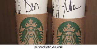 20209/12/2019
personalisatie van werk
 