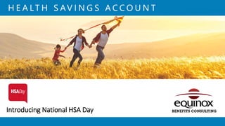 Introducing National HSA Day
 