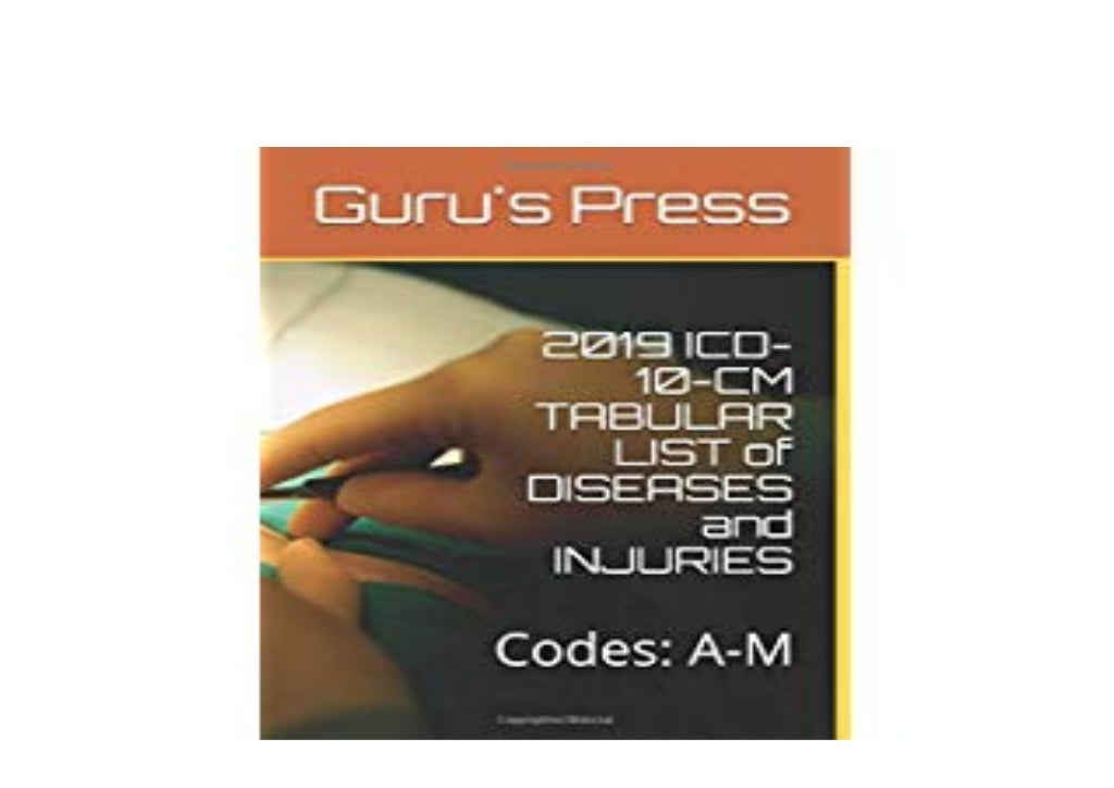 [FREE] LIBRARY 2019 ICD 10 CM TABULAR LIST of DISEASES and INJURIES