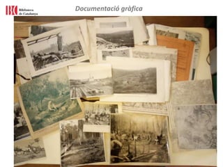 Documentació gràfica
 