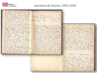 Journaux de Guerre, 1914-1918
 