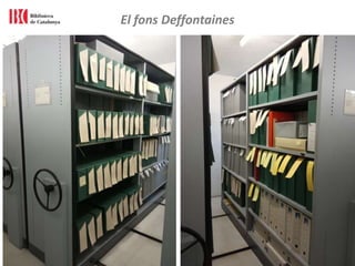 El fons Deffontaines
 