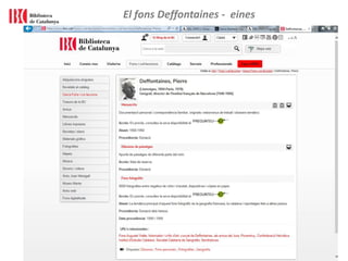El fons Deffontaines - eines
 