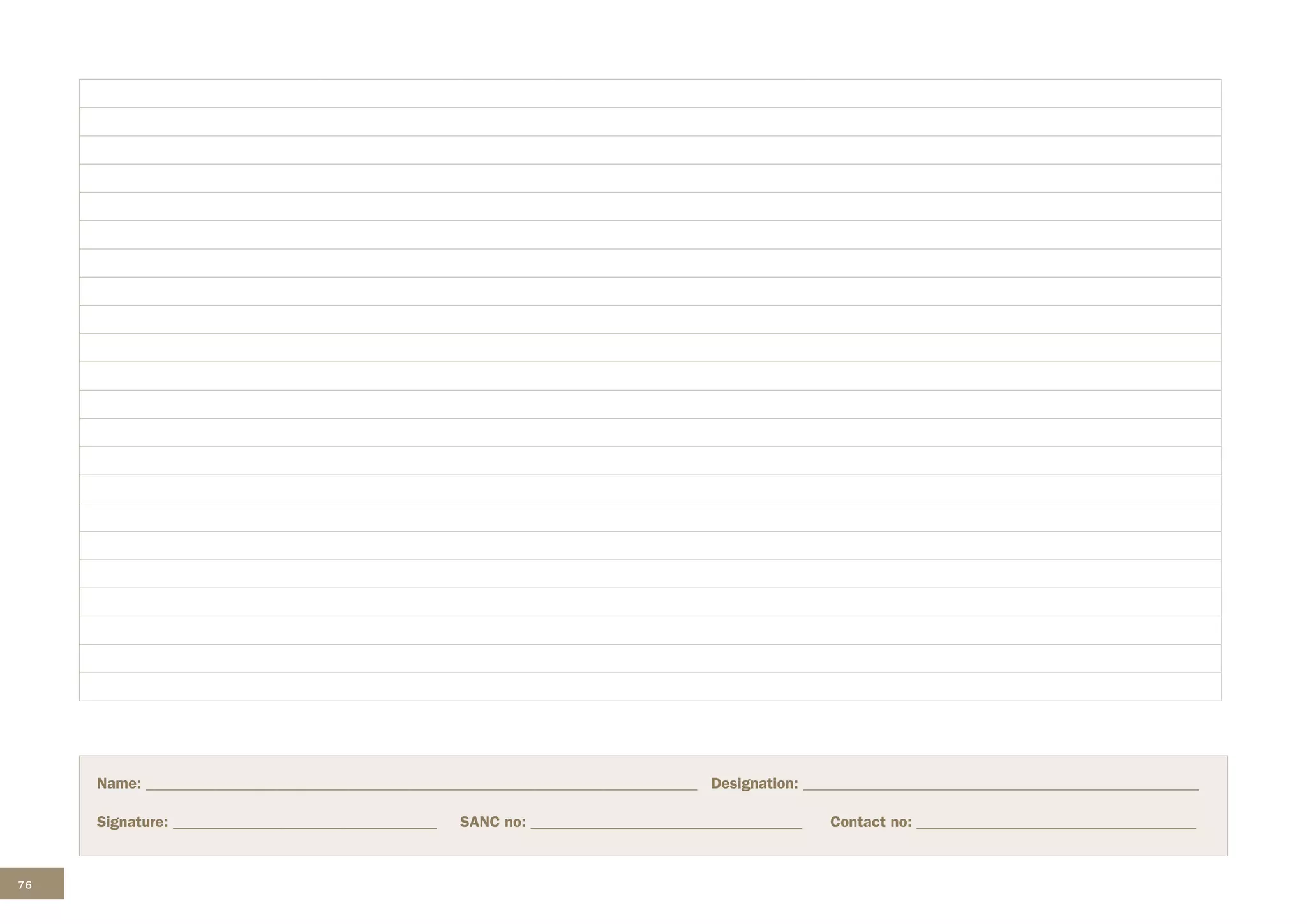 76 IMCI PROCESS FOR ALL YOUNG INFANTS (Birth up to two months)
Name: _______________________________________________________________________ Designation: ___________________________________________________
Signature: __________________________________ SANC no: ___________________________________ Contact no: ____________________________________
 