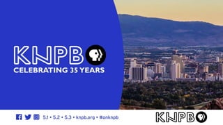KNPB & You – A Powerful Partnership
 