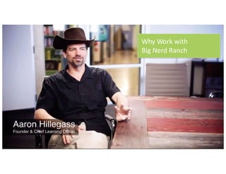 Copyright © 2019 AB Strategic Media All Rights Reserved
Why Work with
Big Nerd Ranch
 