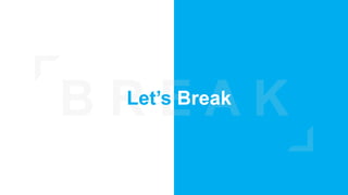 Let’s Break
 