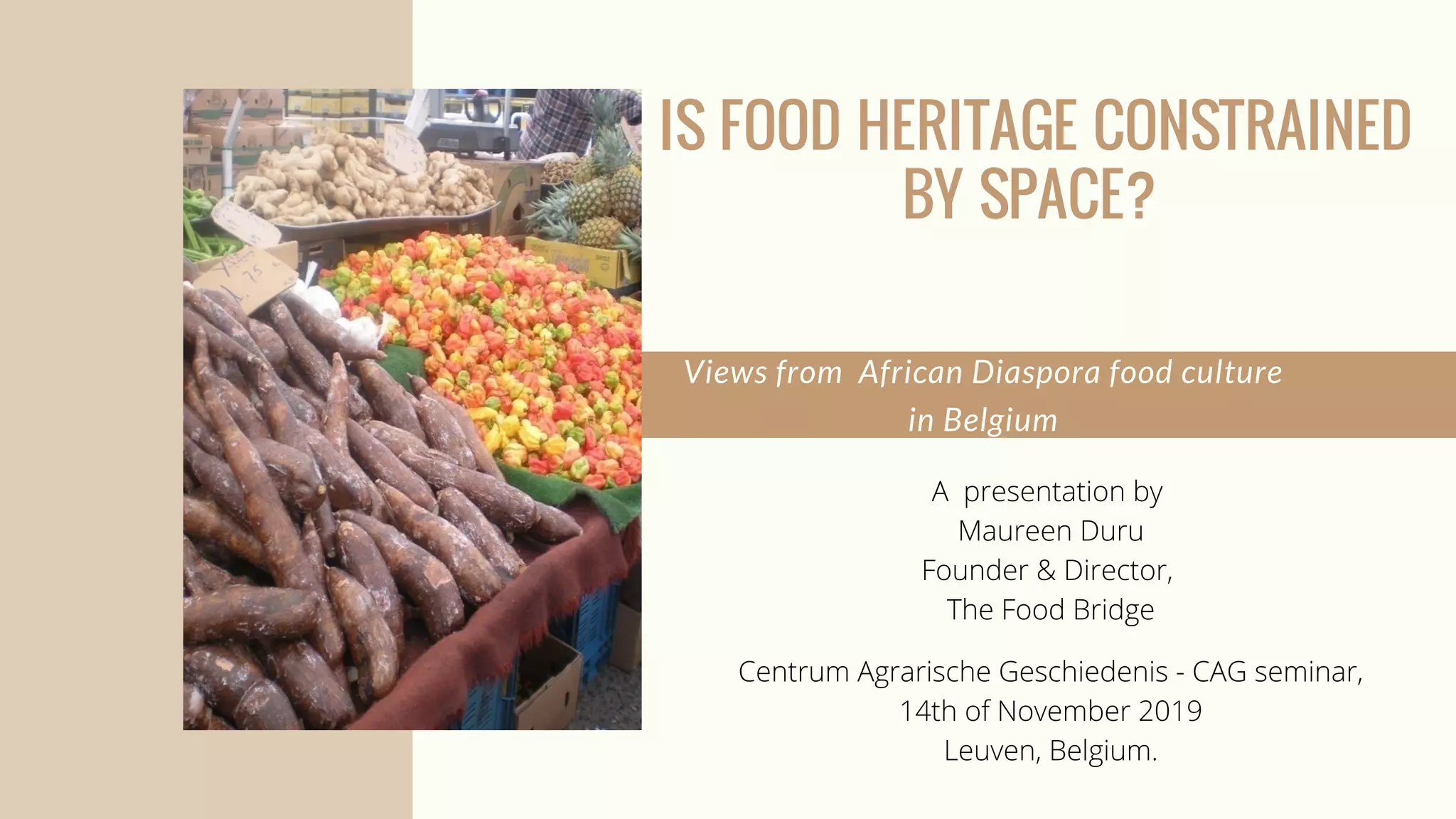 Is food heritage constrained by space? Views from African Diaspora food culture in Belgium, dr