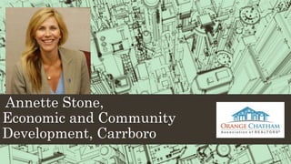 Annette Stone,
Economic and Community
Development, Carrboro
 