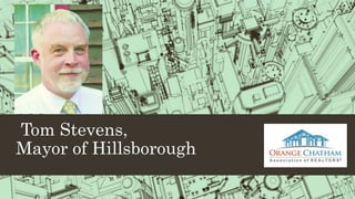 Tom Stevens,
Mayor of Hillsborough
 