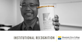 INSTITUTIONAL RECOGNITION
 