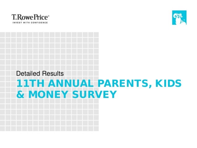 T Rowe Price S 11th Annual Parents Kids Money Survey