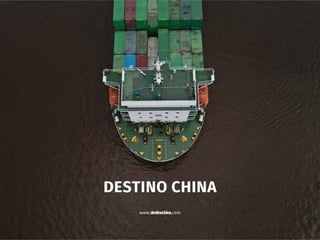 1 APRESENTAÇÃO DA DESTINO CHINA DESTINO CHINA.COM
DESTINO CHINA
www.destinochina.com
 