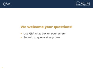 88
 Use Q&A chat box on your screen
 Submit to queue at any time
Q&A
We welcome your questions!
 