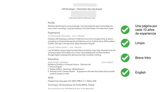 Una página por
cada 10 años
de experiencia
Limpio
Breve Intro
English
 