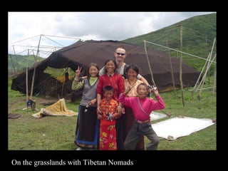 On the grasslands with Tibetan Nomads
 