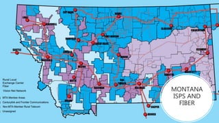 MONTANA
ISPS AND
FIBER
 