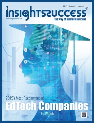 www.insightssuccess.com
2019 | Volume-9 | Issue-4
EdTech Companies
 