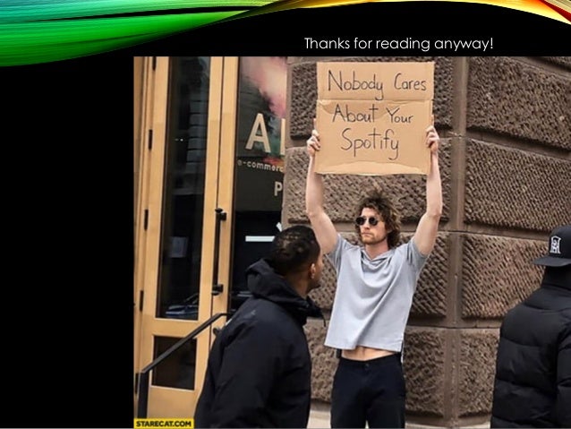 nobody cares about your spotify übersetzung