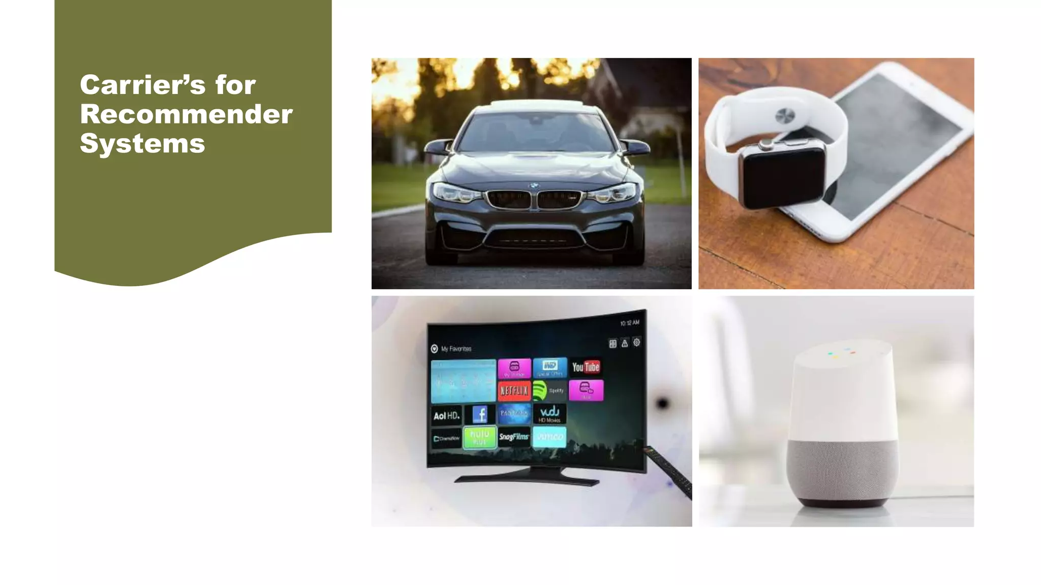 Carrier’s for
Recommender
Systems
 